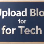 uploadblog for tech
