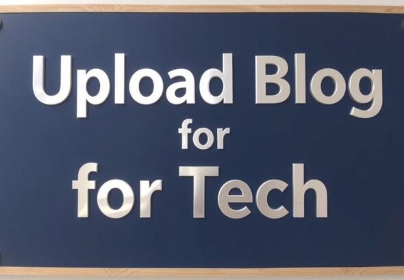uploadblog for tech